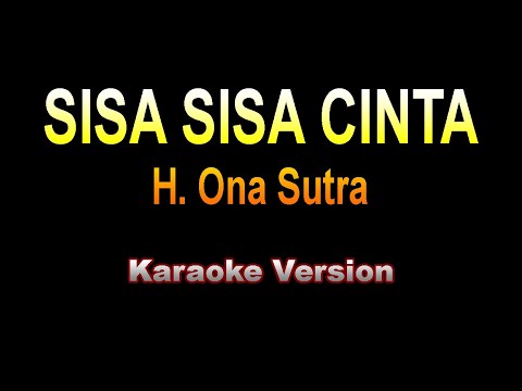 Ona Sutra - SISA SISA CINTA | Karaoke version