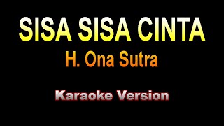 Download lagu Ona Sutra - SISA SISA CINTA | Karaoke version mp3
