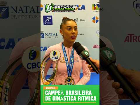 ENTREVISTA COM BÁRBARA, CAMPEÃ DO BRASILEIRO DE GINÁSTICA RÍTMICA EM NATAL