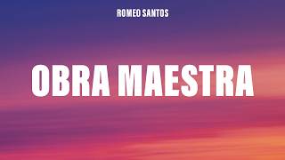 Romeo Santos - Obra Maestra (Letra/Lyrics)