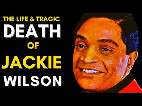 The Life & TRAGIC Death Of Jackie Wilson (1934 - 1984) Jackie Wilson Life Story