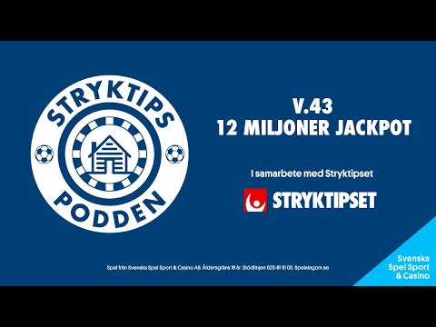 Stryktipspodden v.43 - 12 Miljoner jackpot