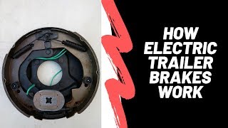 How Electric Trailer Brakes Work (2019)