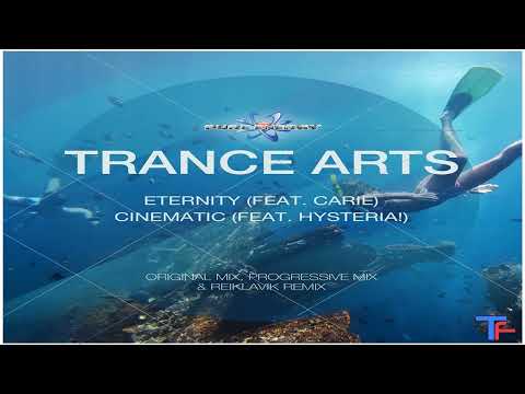 Trance Arts - Eternity (Feat. Carie) & Cinematic (Feat. Hysteria!) (Pure Energy Records) [2013]