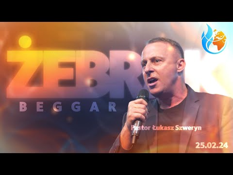 ŻEBRAK // Beggar // PASTOR ŁUKASZ SZWERYN