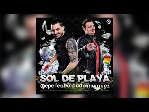 Pepe feat. Arando Marquez - Sol de Playa