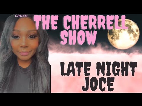 The Cherrell Show JOECIN Session Episode 4: WE BE ALL NIGHT