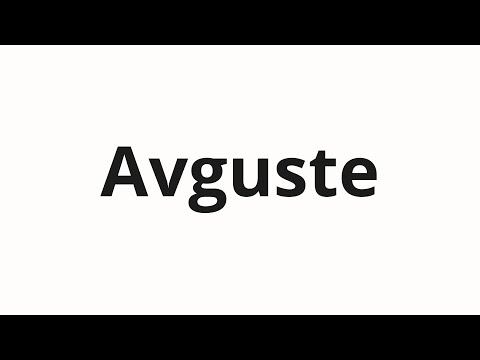 How to pronounce Avguste | Августе (August in Russian)