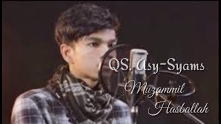 Download lagu Muzammil Hasballah - Surat Asy-Syams (Matahari) mp3