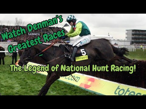 Watch Denman’s Greatest Races – The Legend of National Hunt Racing