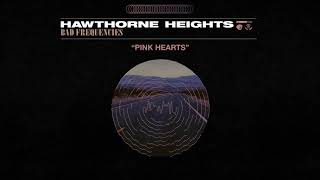 Hawthorne Heights &quot;Pink Hearts&quot;