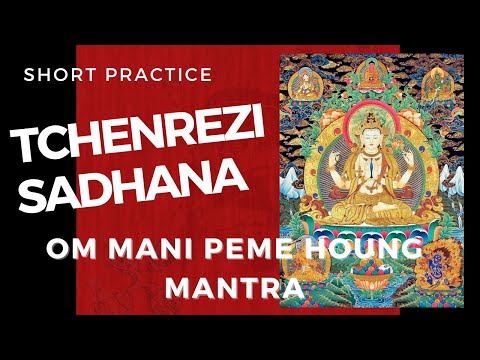 CHENREZIG SHORT SADHANA – Tibetan OM MANI PADME HUM Practice | Daily Prayer of Compassion