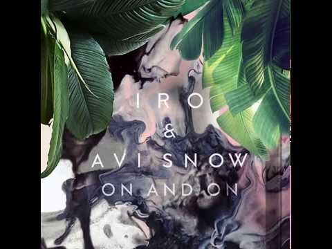ON and ON - IRO and Avi Snow