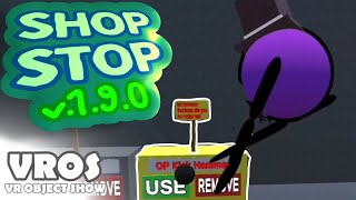 Shop Stop (v.1.9.0) | VROS Update Overview