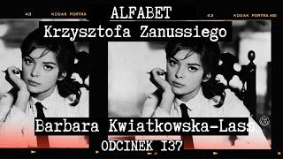 ALFABET KRZYSZTOFA ZANUSSIEGO | BARBARA KWIATKOWSKA-LASS | ODC. 137