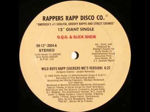 G.Q.G. & Slick Sheik - Wild Boys Rapp (Suckers MC's Version) 1985