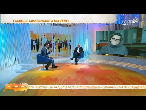 In Cammino, 16 novembre 2021 - Famiglie missionarie a km zero