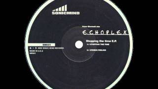 Echoplex - Stereo Feeling