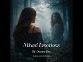 Mixed Emotions Deep House 2026 Dark Melodic Grooves
