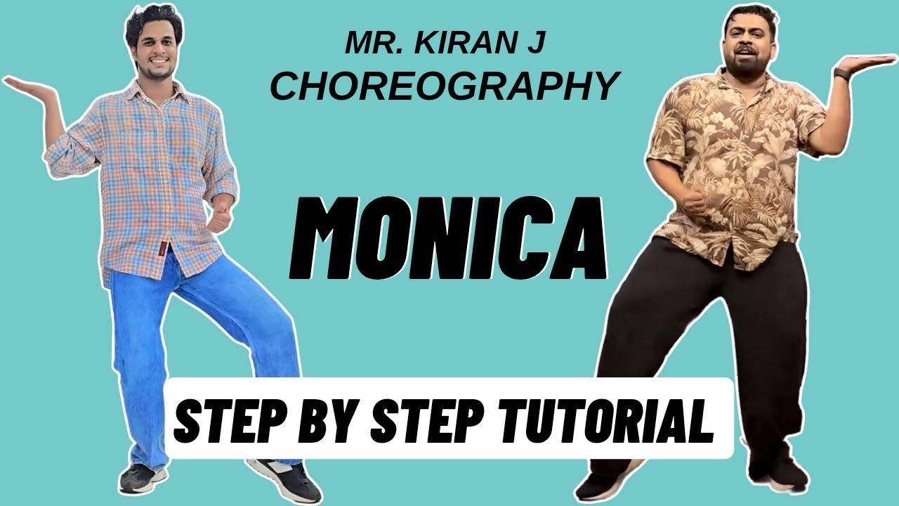 Monica Mr. Kiran J Dance Choreography Tutorial | Monica Dance Tutorial