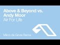 Above & Beyond vs Andy Moor - Air For Life ...