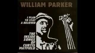 William Parker - People Get Ready (Curtis Mayfield)