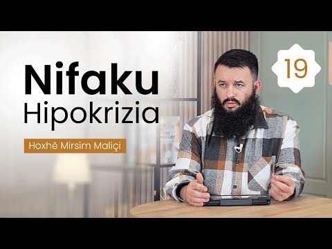 19. Nifaku (Hipokrizia) - Hoxhë Mirsim Maliçi