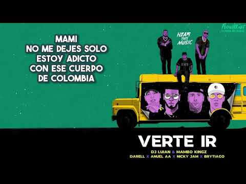 Verte Ir (Letra) Anuel AA, Nicky Jam, Darell, Brytiago