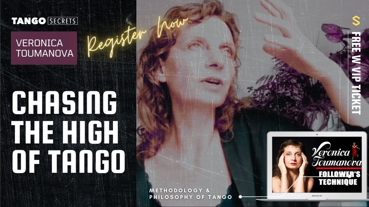 Ultimate Tango Wisdom presents Tango Secrets, Veronica Toumanova - Chasing the high of Tango