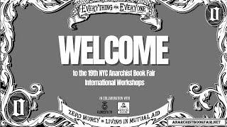 Welcome to the 19th NYC Anarchist Book Fair International Workshops