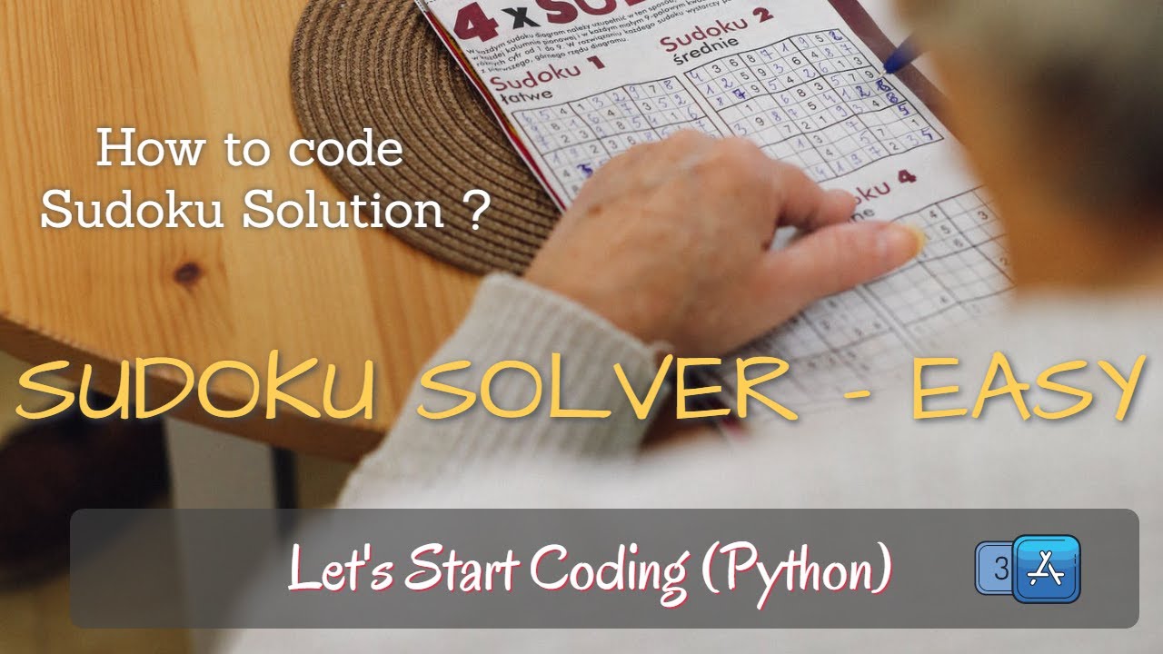 How to solve Sudoku in Python? || Fun Game with Python || Easy to Code Easy to Learn || 3A Team