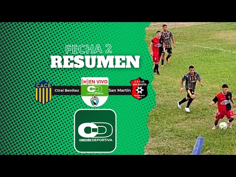 RESUMEN - FECHA 2 - LCHF - CTRAL BENITEZ - SAN MARTÍN 