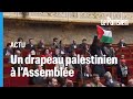 Gaza : un député LFI brandit un drapeau palestinien à l’Assemblée nationale