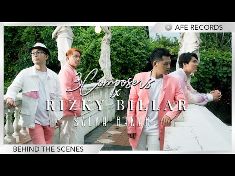 3 Composers x Rizky Billar - Salah Benar (Behind The Scenes)