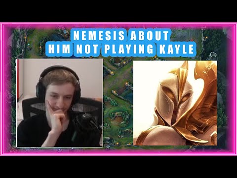 Nemesis About Him NOT PLAYING KAYLE 🤔