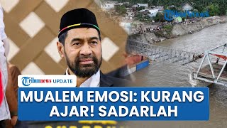 Download lagu Mualem Ngamuk Ada Oknum yang Diduga Sabotase Jembatan saat Penanganan Bencana: Kurang Ajar, Sadarlah mp3 Download lagu Mualem Ngamuk Ada Oknum yang Diduga Sabotase Jembatan saat Penanganan Bencana: Kurang Ajar, Sadarlah mp3