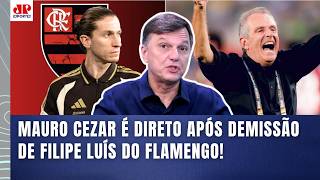 MAURO CEZAR: "ESSA DEMISSÃO do FILIPE LUÍS foi INJUSTA e DESRESPEITOSA!!! Gente, o FLAMENGO..."