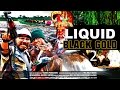 Liquid Black Gold 2 