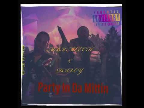 Party in da mitten(Audio)- MBK Meech x Davey