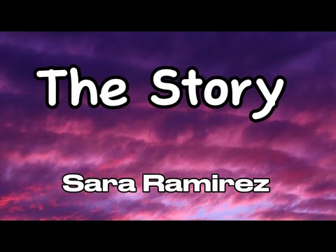 Sara Ramirez - The Story (Lyrics)