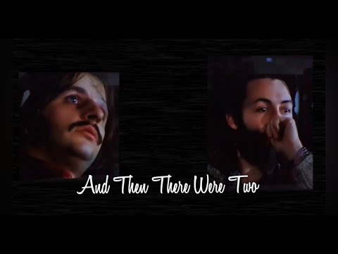 And Then There Were Two - Paul McCartney - The Beatles Get Back