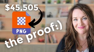 THE PROOF: How I Make $45K/Month Selling PNG Designs on Etsy