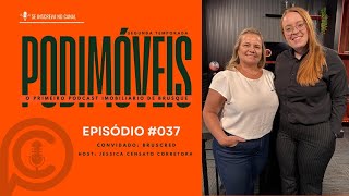 Episódio 37 - Bruscred - Principais dúvidas sobre financiamento de imóvel, descomplicando para você
