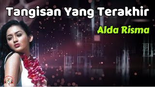 Download lagu Alda Risma - Tangisan Yang Terakhir (Lirik Lagu) mp3 Download lagu Alda Risma - Tangisan Yang Terakhir (Lirik Lagu) mp3