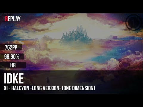 idke | xi - Halcyon -Long Version- [ONE DIMENSION] +HR 98.90% 762pp