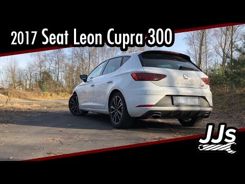 Test/Review 2017 Seat Leon Cupra 300 DSG 5F Deutsch - 'Golf auf Steroiden' / JJs Garage