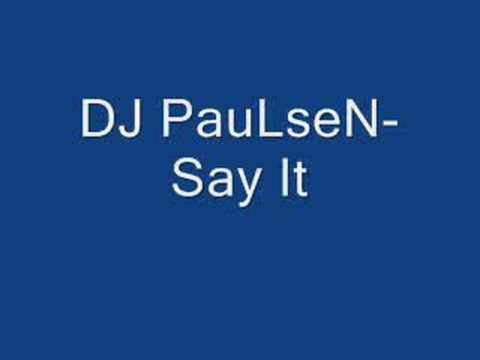 DJ PauLseN-Say It