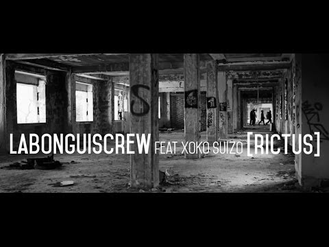 LABONGUISCREW ft Xoko Suizo - RICTUS - HH2014 - VIDEOCLIP