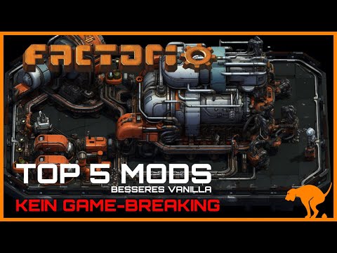 Factorio TOP 5 MOD´s - Besseres Vanilla Gameplay - Automation, Basebuilding, Crafting. beste Mods