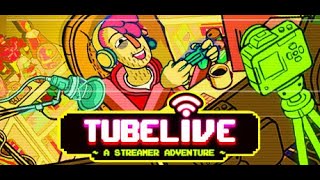 TUBELIVE Gameplay